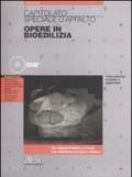 Capitolato speciale d'appalto. Opere in bioedilizia. Con CD-ROM