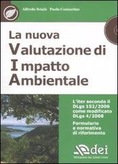 La nuova valutazione di impatto ambientale. Con CD-ROM