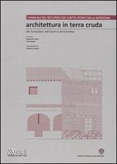 Architettura in terra cruda dei Campidani, del Cixerri e del Sarrabus. Ediz. illustrata. Con CD-ROM: 1