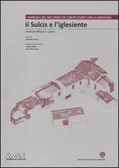 Il Sulcis e l'Iglesiente. L'edilizia diffusa e i paesi. Ediz. illustrata. Con CD-ROM
