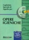 Capitolato speciale di appalto per opere igieniche. Con CD-ROM