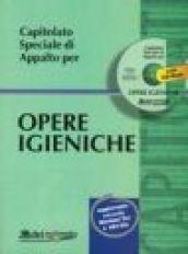 Capitolato speciale di appalto per opere igieniche. Con CD-ROM