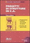 Progetti di strutture in c. a. Case a schiera. Con CD-ROM