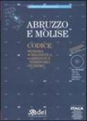 Abruzzo e Molise. Edilizia, urbanistica, ambiente e territorio, turismo. Con CD-ROM