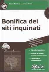 Bonifica dei siti inquinati. Con CD-ROM