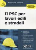 Il PSC per lavori edili e stradali. Con aggiornamento online