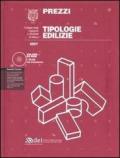 Prezzi tipologie edilizie. Con CD-ROM