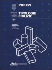 Prezzi tipologie edilizie 2014. Con software