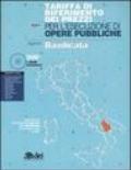 Tariffa di riferimento dei prezzi per l'esecuzione di opere pubbliche. Regione Basilicata. Con CD-ROM