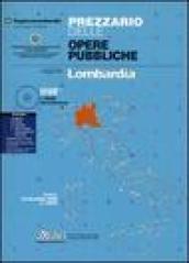 Prezzario delle opere pubbliche. Regione Lombardia. Con CD-ROM