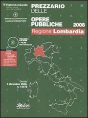 Prezzario delle opere pubbliche 2008. Regione Lombardia. Con CD-ROM