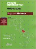 Prezzi informativi opere edili 2014. Regione Abruzzo. Con software