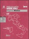 Prezzario opere edili. Regione Molise. Con CD-ROM