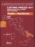 Listino prezzi 2011 orientativo delle opere nelle regioni. Puglia e Basilicata. Con CD-ROM