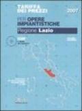 Tariffa dei prezzi per opere impiantistiche. Regione Lazio. Con CD-ROM. 2.