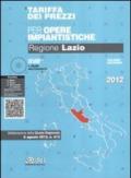 Tariffa dei prezzi per le opere impiantistiche. Regione Lazio. Con CD-ROM: 2