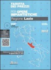 Tariffa dei prezzi per le opere impiantistiche. Regione Lazio. Con CD-ROM: 2