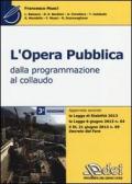 L'opera pubblica. Dalla programmazione al collaudo