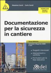 Documentazione per la sicurezza in cantiere. Con aggiornamento online