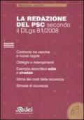 La redazione del PSC secondo il DLgs 81/2008. Con CD-ROM