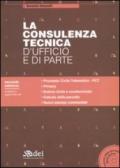 La consulenza tecnica d'ufficio e di parte. Con CD-ROM