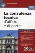 La consulenza tecnica d'ufficio e di parte. Con Contenuto digitale per download