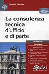 La consulenza tecnica d'ufficio e di parte. Con Contenuto digitale per download