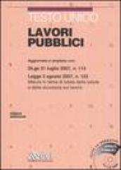 Testo unico. Lavori pubblici. Con CD-ROM