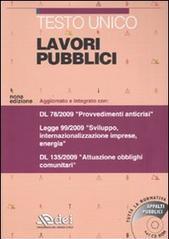 Testo unico. Lavori pubblici. Con CD-ROM