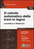 Il calcolo automatico delle travi in legno. Lamellare e massiccio di calcolo. Con software