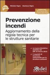 Prevenzione incendi. Aggiornamento della regola tecnica per le strutture sanitarie