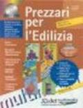 Prezzari per l'edilizia. Aggiornato a gennaio 2002. Con CD-ROM