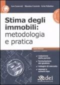 Stima degli immobili: metodologia e pratica. Con CD-ROM