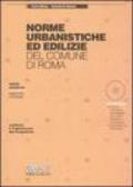 Norme urbanistiche ed edilizie del Comune di Roma. Con CD-ROM