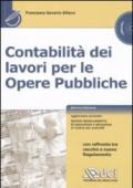 Contabilità dei lavori per le opere pubbliche. Con CD-ROM