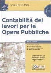 Contabilità dei lavori per le opere pubbliche. Con CD-ROM