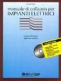 Manuale di collaudo per impianti elettrici. Con CD-ROM