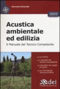 Acustica ambientale ed edilizia. Il manuale del tecnico competente