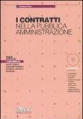 I contratti nella pubblica amministrazione. Con CD-ROM
