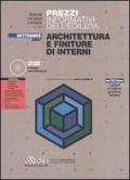 Prezzi informativi dell'edilizia. Architettura e finiture di interni. Settembre 2007. Con CD-ROM