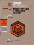 Prezzi informativi dell'edilizia. Architettura e interior design. Marzo 2013. Con CD-ROM