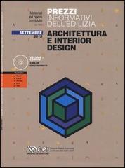 Prezzi informativi dell'edilizia. Architettura e interior design. Settembre 2013. Con CD-ROM