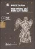 Restauro dei beni artistici. Prezzario 2006. Con CD-ROM