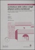 Architetture delle colline e degli altipiani centro-meridonali. Ediz. illustrata. Con CD-ROM