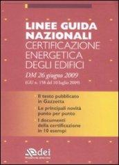 Linee guida nazionali certificazione energetica degli edifici. DM 26 giugno 2009