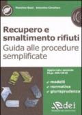 Recupero e smaltimento rifiuti. Guida alle procedure semplificate. Con CD-ROM