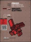 Prezzi informativi dell'edilizia. Impianti elettrici. Giugno 2012. Con CD-ROM