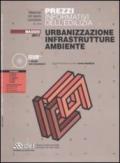Prezzi informativi dell'edilizia. Urbanizzazione, infrastrutture, ambiente. Maggio 2011. Con CD-ROM