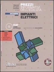 Prezzi informativi dell'edilizia. Impianti elettrici. Dicembre 2009. Cpn CD-ROM