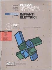 Prezzi informativi dell'edilizia. Impianti elettrici. Dicembre 2011. Con CD-ROM